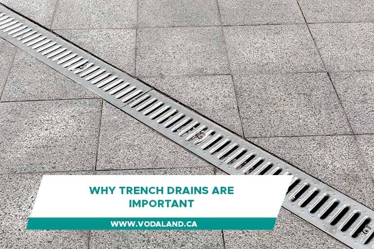 Why Trench Drains Are Important | Blog Vodaland Canada